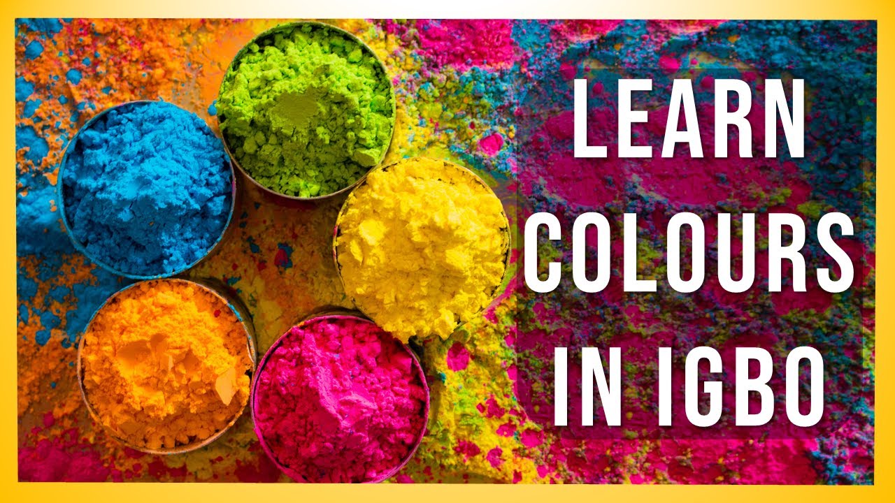 Learn Colours in Igbo - Igbo language vocabulary
