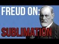 Freud On Sublimation