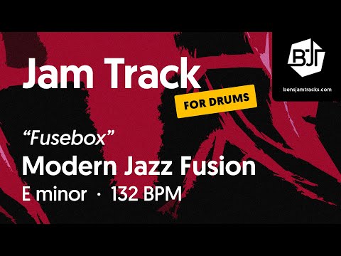 Modern Jazz Fusion Jam Track in E minor (for drums) "Fusebox" - BJT #82