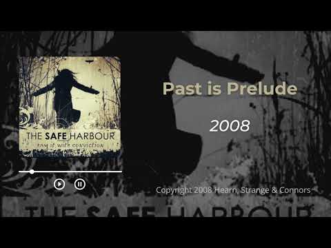 Past is Prelude - The Safe Harbour - Pop Rock