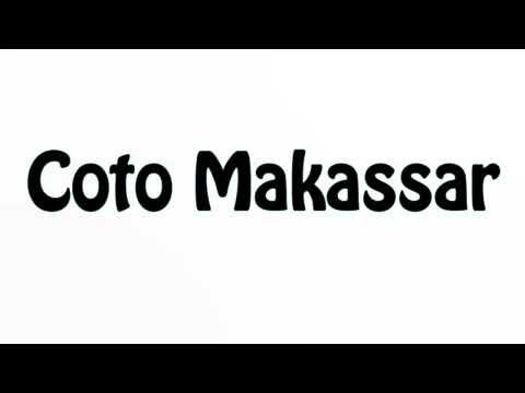 Learn How To Pronounce Coto Makassar