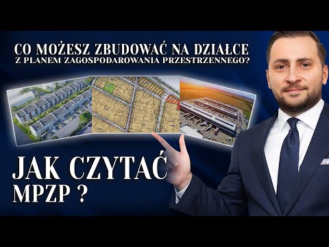 Jak czytać miejscowy plan zagospodarowania przestrzennego? Praktyczny poradnik #MPZP