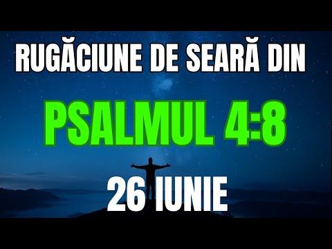 Rugăciune de seară ca un Balsam pentru Suflet – Psalmul 4:8 | Dormi în Pacea Lui Dumnezeu