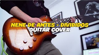 NENE DE ANTES - DIVIDIVOS (GUITAR COVER)