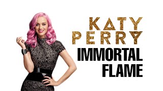 Katy Perry - Immortal Flame (Audio) [Unreleased]