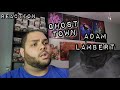 Adam Lambert - Ghost Town MV |REACTION| First Listen
