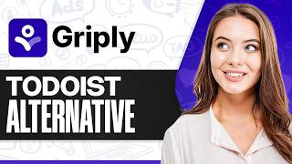 Todoist Alternative: Griply: Easy Tutorial (2026)