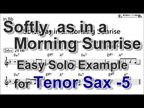 Softly, as in a Morning Sunrise - Easy Solo Example for Tenor Sax (Take-5)