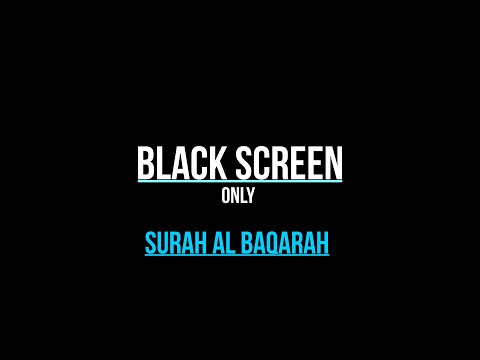Surah Al Baqarah | black screen   | SLEEP | Mishary Rashid Al Afasy