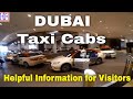 Dubai Taxi Cabs Guide 🇦🇪 - Getting Around | Helpful Information | Dubai Travel -  Episode# 3