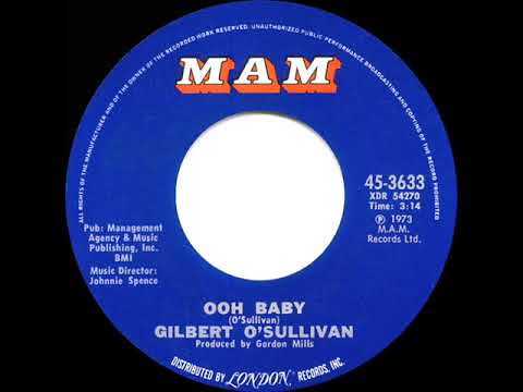 1973 HITS ARCHIVE: Ooh Baby - Gilbert O’Sullivan (mono 45)