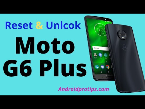 How to Reset & Unlock Moto G6 Plus