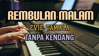 Download lagu Cover ' REMBULAN MALAM ' Tanpa Kendang mp3