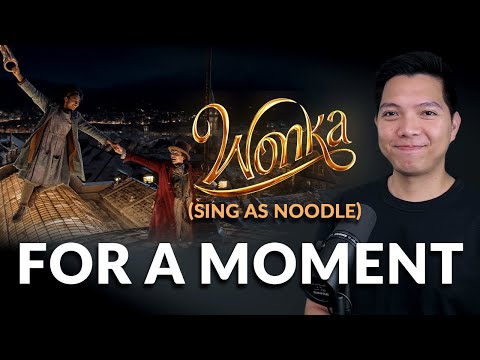 For A Moment (Willy Wonka Part Only - Karaoke) - Wonka