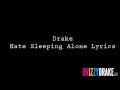 Drake Hate Sleeping Alone Lyrics Correct