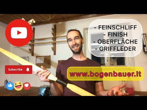 Teil 4 - wie du deinen Robinienbogen baust - Anleitung zum Bogenbau - vom Stave zum fertigen Bogen