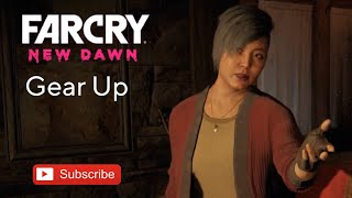 Far Cry ® New Dawn walkthrough gameplay... Gear Up