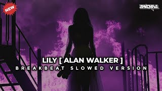 Download lagu DJ LILY ( ALAN WALKER ) BREAKBEAT SLOWED VERSION mp3