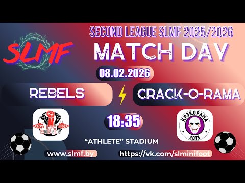 REBELS - CRACK-O-RAMA (SECOND LEAGUE SLMF 2025/2026)