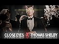 DVRST CLOSE EYES - Thomas Shelby Edit | Pleaky blinders edit | whatsapp status
