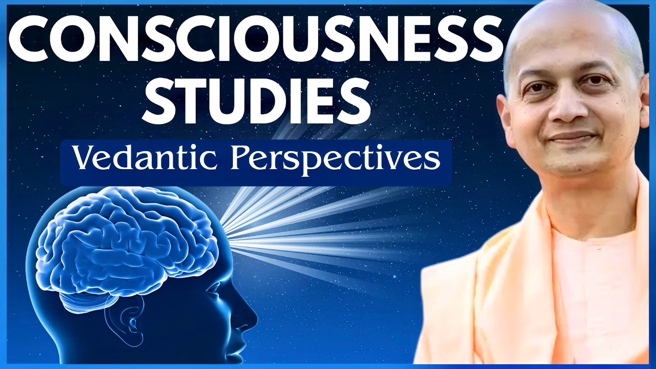Is Science Catching Up to Vedanta? The Evolution of Consciousness Studies | Swami Sarvapriyananda