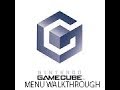 Nintendo Gamecube Menu Walkthrough