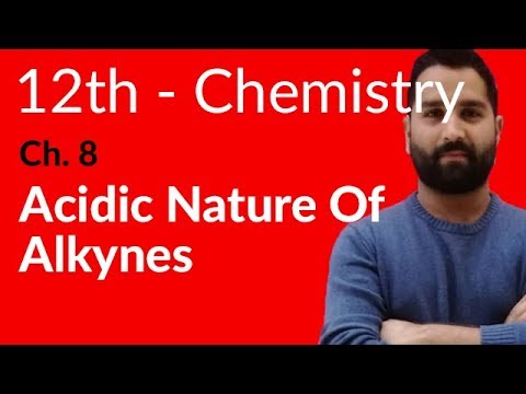 Fsc Chemistry book 2, Ch 8 - Acidic Nature of Alkynes - 12th Class Chemistry