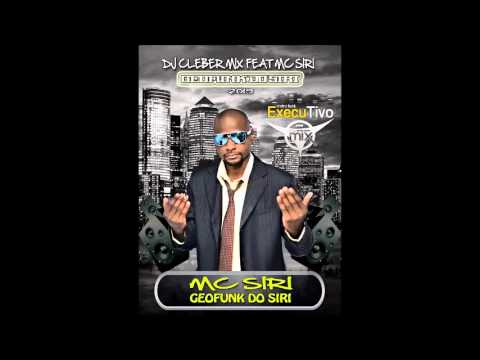 Dj Cleber Mix Feat Mc Siri - Geofunk do Siri (2015)