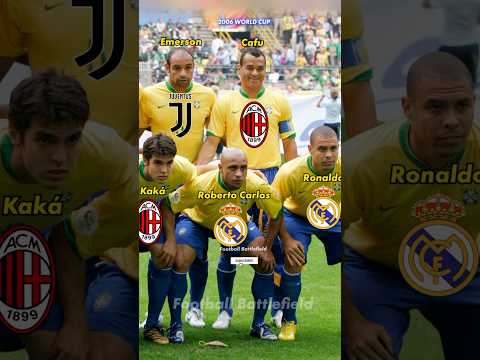 Brazil squad vs Ghana World Cup 2006🔥Clubs🤔#footballshorts #worldcup #ronaldinho #kaka