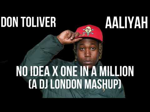 Don Toliver & Aaliyah - No Idea x One In A Million (Mashup)