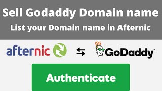 Sell Godaddy Domain name | List your Domain name in Afternic