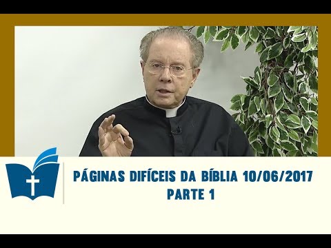 Páginas Difíceis da Bíblia 10/06/2017 - Parte 1