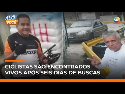 Ciclistas que estavam desaparecidos em SP são encontrados com vida e conscientes