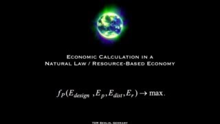 Economic Calculation in a Natural Law / RBE, Peter Joseph, The Zeitgeist Movement, Berlin