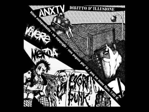 Anxtv/Vivere Merda - Diritto D'Illusione/Escort Punk Split (Full Album)
