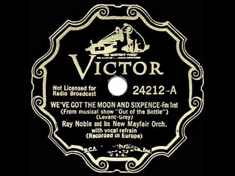 1933 HITS ARCHIVE: We’ve Got The Moon And Sixpence - Ray Noble (Al Bowlly, vocal)