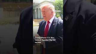 Trump Warns U.S. May Launch ‘Another Big Hit’ on Iran | Subscribe to Firstpost