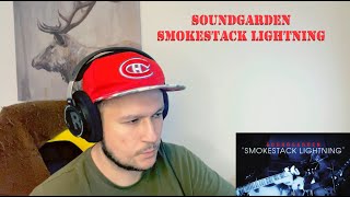 Soundgarden - Smokestack Lightning (Reaction)