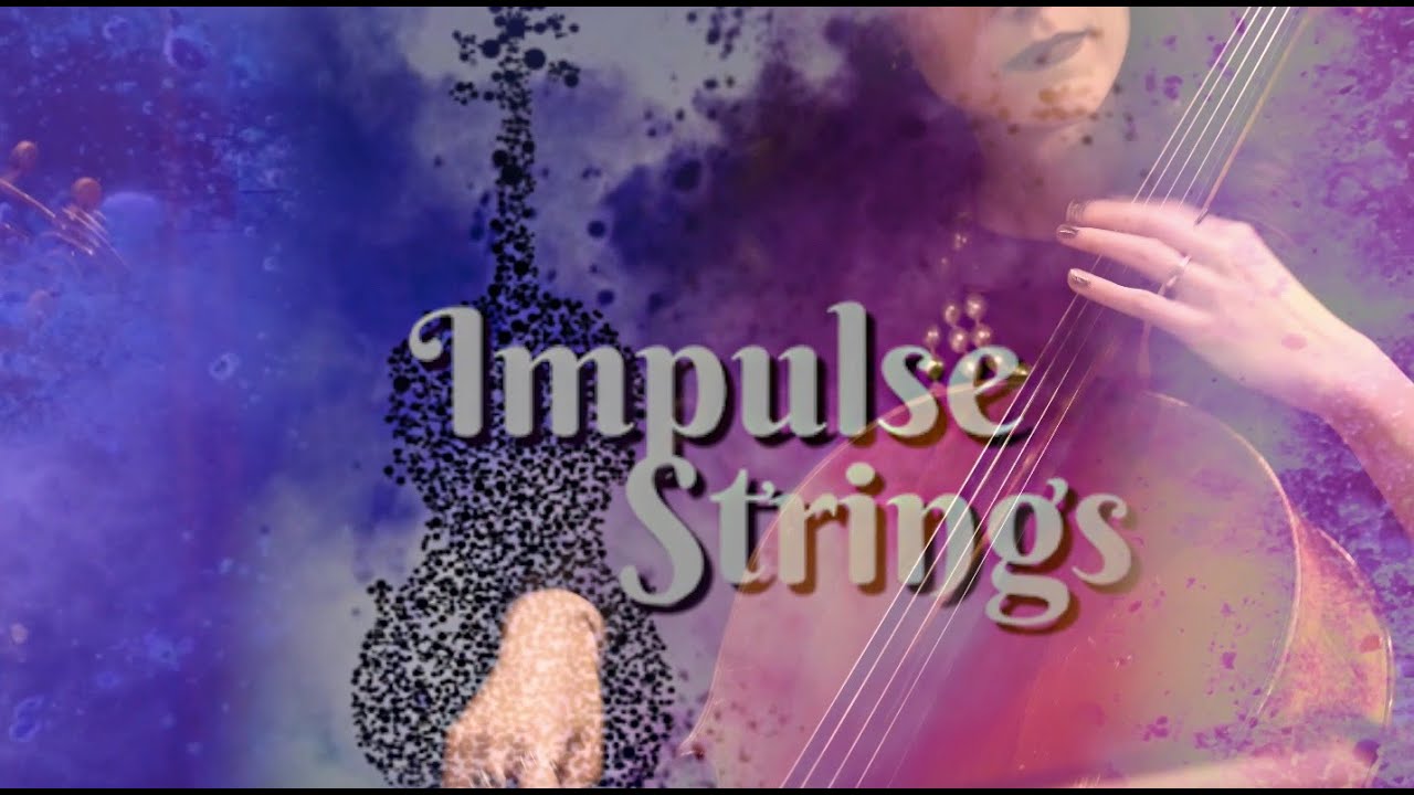 Promotional video thumbnail 1 for Impulse Strings