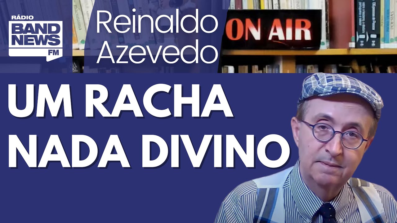 Reinaldo - Quem racha a Bancada Evangélica? Deus ou o Diabo?