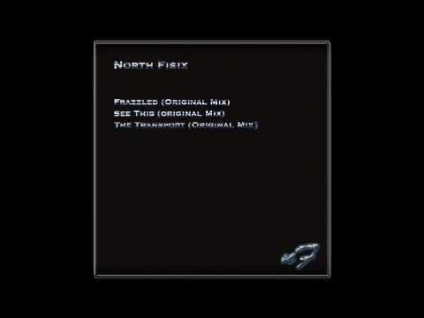 North Fisix - See This (Original Mix)