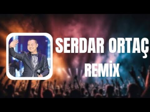 Serdar Ortaç Hit Remix #1 (Mix)