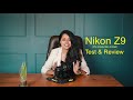 Nikon Z9 Camera Review Result By Ankita Asthana