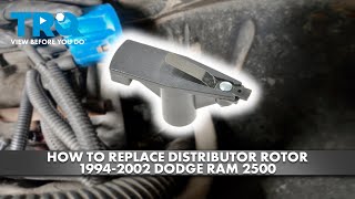 How to Replace Distributor Rotor 1994-2002 Dodge Ram 2500