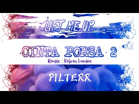 DJ TIKTOK ❗❗❗ LIFT ME UP X CINTA PORSA 2 X PILTERR (REMIX) - KELVIN LUMIU