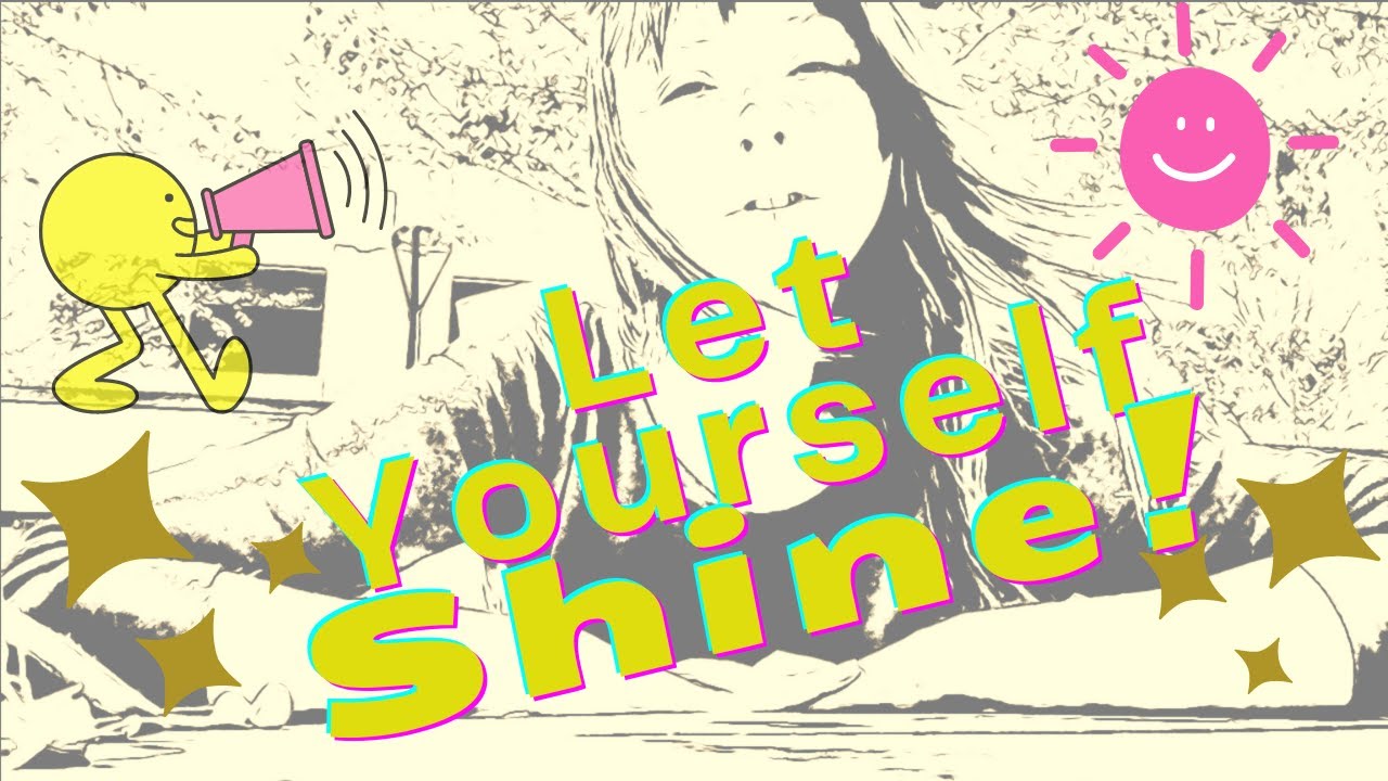 Let Yourself Shine!!! (4 Tips on How to Let Your Inner Light Shine)