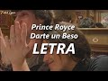 Prince Royce - Darte un Beso ❤️| LETRA