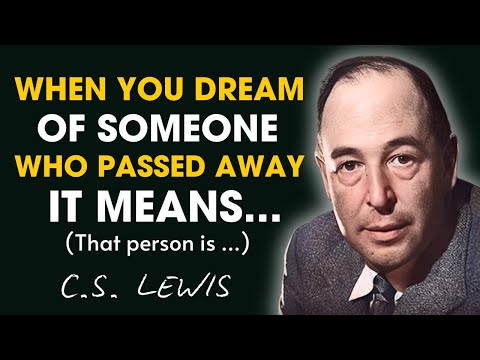 When You Dream of Someone Who Passed Away, That Means...| C.S. Lewis Sermons