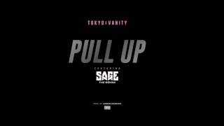 Pull Up - Tokyo Vanity ft.  Sage The Gemini