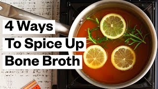 4 Ways to Spice Up Bone Broth